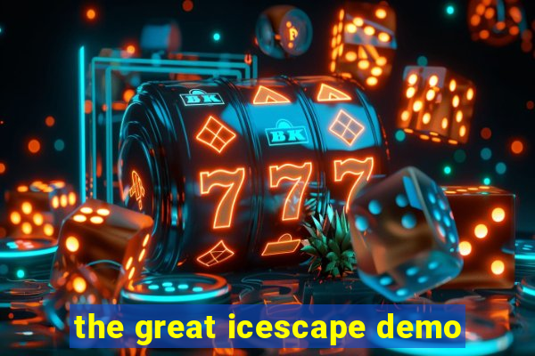 the great icescape demo